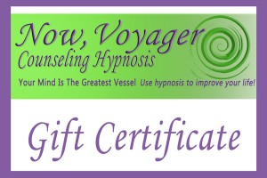 Now, Voyager Counseling Hypnosis | Gift Certificate